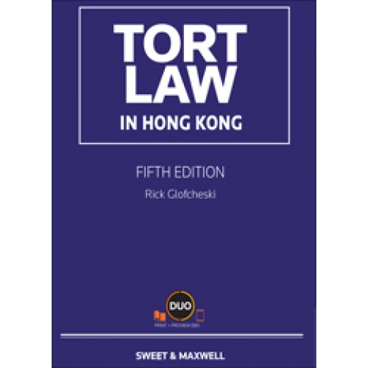Tort Law in Hong Kong 5th ed (Practitioner / Student Version)